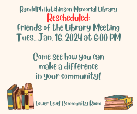 Rescheduled Jan. 2024 Friends Meeting.png Rescheduled Jan. 2024 Friends Meeting.png